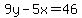 9y-5x=46