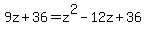 9z%2B36=z%5E2-12z%2B36