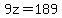 9z=189
