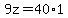 9z+=+40%2A1