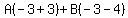 A%28-3+%2B+3%29+%2B+B%28-3+-+4%29