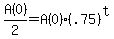 A%280%29%2F2+=+A%280%29%28.75%29%5Et