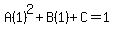 A%281%29%5E2%2BB%281%29%2BC=1