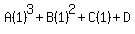 A%281%29%5E3%2BB%281%29%5E2%2BC%281%29%2BD