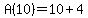A%2810%29=10%2B4