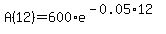 A%2812%29=600%2Ae%5E%28-0.05%2A12%29