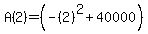 A%282%29=%28-%282%29%5E2%2B40000%29