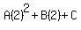 A%282%29%5E2%2BB%282%29%2BC