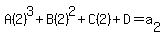 A%282%29%5E3+%2BB%282%29%5E2%2BC%282%29%2BD=a%5B2%5D