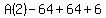 A%282%29+-64%2B64%2B6