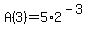 A%283%29=5%2A2%5E%28-3%29