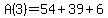 A%283%29=54%2B39%2B6