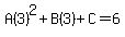 A%283%29%5E2%2BB%283%29%2BC=6
