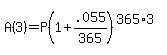 A%283%29+=+P%281%2B+.055%2F365%29%5E%28365%2A3%29