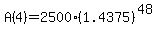 A%284%29=+2500%281.4375%29%5E%2848%29
