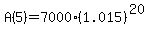 A%285%29+=+7000%281.015%29%5E%2820%29