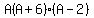A%28A+%2B+6%29%28A+-+2%29