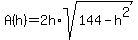 A%28h%29+=+2h%2Asqrt%28144-h%5E2%29