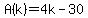 A%28k%29=4k-30