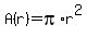 A%28r%29+=+pi%2Ar%5E2