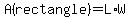 A%28rectangle%29=L%2AW