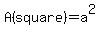 A%28square%29=a%5E2