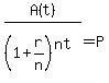 A%28t%29%2F+%281%2Br%2Fn%29%5E%28nt%29=+P
