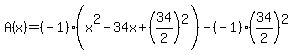 A%28x%29=%28-1%29%28x%5E2-34x%2B%2834%2F2%29%5E2%29-%28-1%29%2834%2F2%29%5E2
