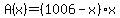 A%28x%29=%281006-x%29x