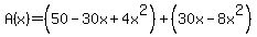 A%28x%29=%2850-30x%2B4x%5E2%29%2B%2830x-8x%5E2%29