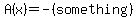 A%28x%29=-%28something%29