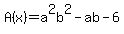 A%28x%29=a%5E2b%5E2-ab-6