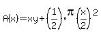 A%28x%29=xy%2B%281%2F2%29pi%28x%2F2%29%5E2