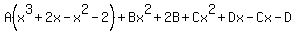 A%28x%5E3%2B2x-x%5E2-2%29%2BBx%5E2%2B2B%2BCx%5E2%2BDx-Cx-D