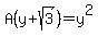 A%28y%2Bsqrt%283%29%29+=+y%5E2