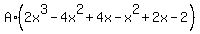 A%2A%282x%5E3-4x%5E2%2B4x-x%5E2%2B2x-2%29