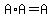 A%2AA=A
