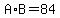 A%2AB+=+84