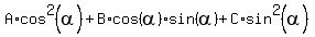 A%2Acos%5E2%28alpha%29%2BB%2Acos%28alpha%29%2Asin%28alpha%29%2BC%2Asin%5E2%28alpha%29