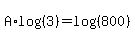 A%2Alog%28%283%29%29+=+log%28%28800%29%29