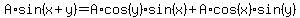 A%2Asin%28x%2By%29=A%2Acos%28y%29sin%28x%29%2BA%2Acos%28x%29sin%28y%29%0D%0A