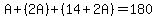 A%2B%282A%29%2B%2814%2B2A%29=180