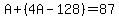 A%2B%284A-128%29=87