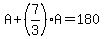 A%2B%287%2F3%29A=180