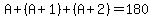 A%2B%28A%2B1%29%2B%28A%2B2%29=180