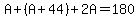 A%2B%28A%2B44%29%2B2A=180