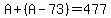 A%2B%28A-73%29=477