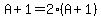 A%2B1=2%28A%2B1%29