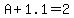 A%2B1.1=2