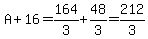 A%2B16=164%2F3%2B48%2F3=212%2F3
